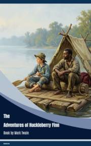 The Adventures of Huckleberry Finn
