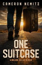 One Suitcase: A Million-Dollar Memoir