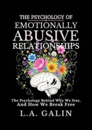 The Psychology of Emotionally Abusive Relationships