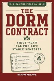 The Dorm Contract: A Field Guide to First-Year Campus Life for People Who Want a Stable Semester, Not Move-In Chaos (Home Con