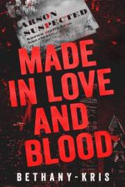Made in Love and Blood