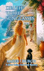 Death Wore Sunglasses: A Glass Ceiling Club Cozy Mystery