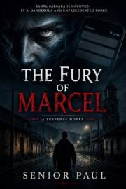 THE FURY OF MARCEL