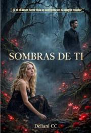 Sombras de ti (Spanish Edition)