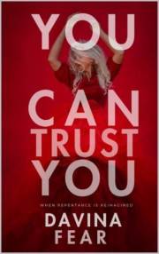 You Can Trust You: When Repentance is Reimagined