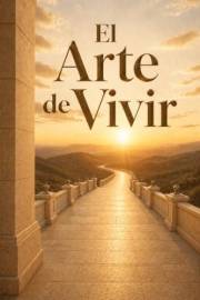 El arte de vivir (Spanish Edition)