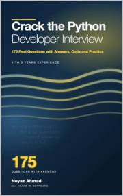 Crack the Python Developer Interview: 175 Real Questions with Answers, Code and Practice — 0 to 3 Years Experience