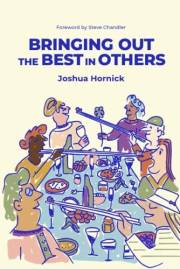 Bringing Out the Best in Others
