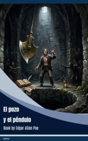 El pozo y el péndulo (Spanish Edition)