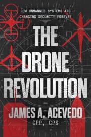 The Drone Revolution: How Unmanned Systems Are Changing Security Forever