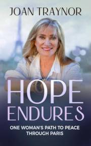 Hope Endures: One Woman's Path to Peace Through Paris