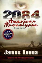 2084: American Apocalypse (The Pathless Land Series Book 1)