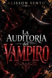 La auditoría del vampiro (Unidos por Sangre) (Spanish Edition)