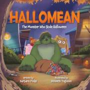 Hallomean, The Monster Who Stole Halloween: A Picture Book About Friendship and Forgiveness