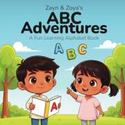 Zayn & Zoya's ABC Adventures: A Fun Learning Alphabet Book for Toddlers and Preschoolers, Ages 2-5 (Zayn & Zoya Foundational