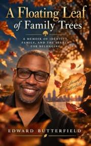 A Floating Leaf of Family Trees: A Memoir of Identity, Family, and the Search for Belonging