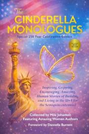 The Cinderella Monologues: Special 250 Year Celebration Edition