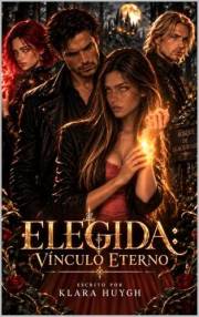 ELEGIDA: VINCULO ETERNO (Spanish Edition)