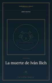 La muerte de Iván Ilich (Spanish Edition)