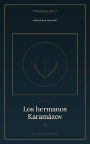 Los hermanos Karamázov (Spanish Edition)