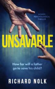 Unsavable: A Dark Psychological Thriller