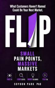 FLIP : Small Pain Points, Massive Markets