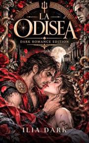 La Odisea : Dark Romance Edition, un romance mitológico oscuro, fantasía romántica oscura (Spanish Edition)