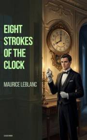 Eight Strokes of the Clock