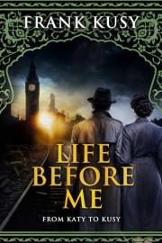 Life before Me: from Katy to Kusy
