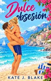 Dulce obsesión: Novela corta picante (Spanish Edition)