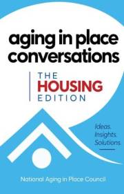 Aging in Place Conversations: The Housing Edition