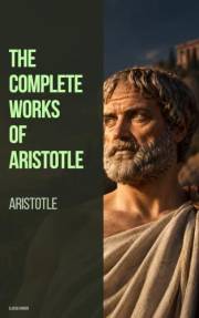 The Complete Works of Aristotle