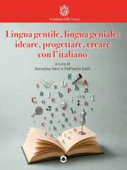 Lingua gentile, lingua geniale: ideare, progettare, creare con l’italiano (Italian Edition)