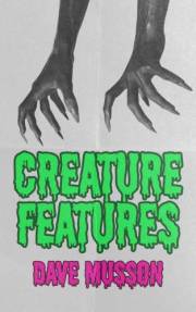 Creature Features: 13 beastly tales that are perfect for Halloween (Tiny Tales of Terror Book 6)