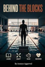 Behind the Blocks: How Swimmers Learn, Adapt, Race, and Recover