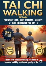 Tai Chi Walking: For Weight Loss, Joint Stiffness, Mobility