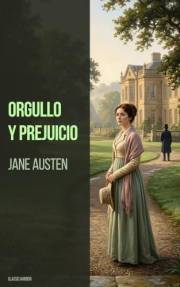 Orgullo y Prejuicio (Spanish Edition)